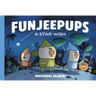 Funjeepups: A Star Wish