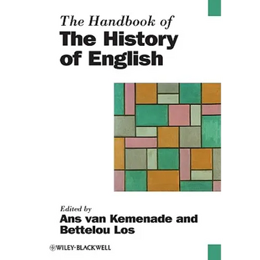 The Handbook of the History of English
