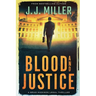 Blood and Justice: A Legal Thriller