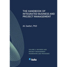 The Handbook of Integrated Business and Project Management, Volume 2: Business and Project Management Framework and Processes