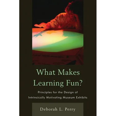 What Makes Learning Fun?: Principles for the Design of Intrinsically Motivating Museum Exhibits