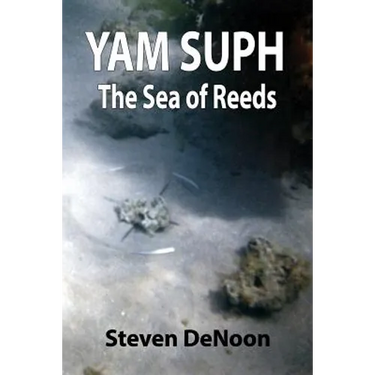Yam Suph; The Sea of Reeds