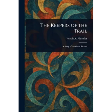 The Keepers of the Trail