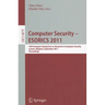Computer Security - Esorics 2011: 16th European Symposium on Research in Computer Security, Leuven, Belgium, September 12-14, 2011. Proceedings