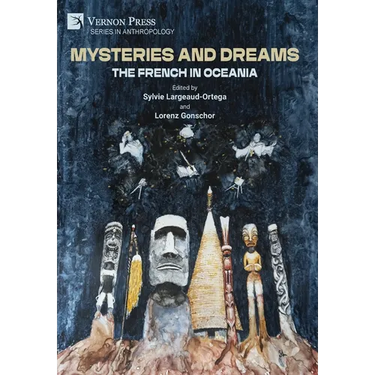 Mysteries and Dreams: the French in Oceania
