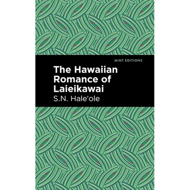The Hawaiian Romance of Laieikawai