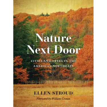 Nature Next Door: Cities and Trees in the American Northeast