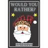 Would You Rather Christmas Game Edition: A Fun Challenging Questions for Kids Teens and The Whole Family (Perfect Stocking Stuffer Ideas)