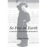So Few on Earth: A Labrador Métis Woman Remembers