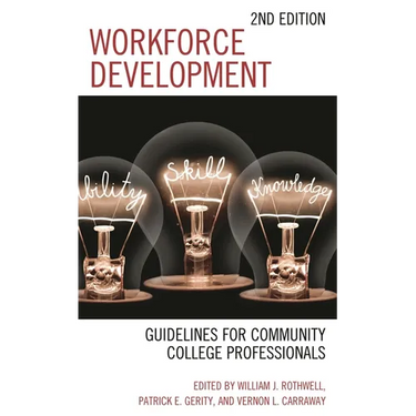 Workforce Development: Guidelines for Community College Professionals