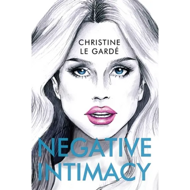 Negative Intimacy