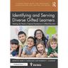 Identifying and Serving Diverse Gifted Learners: Meeting the Needs of Special Populations in Gifted Education