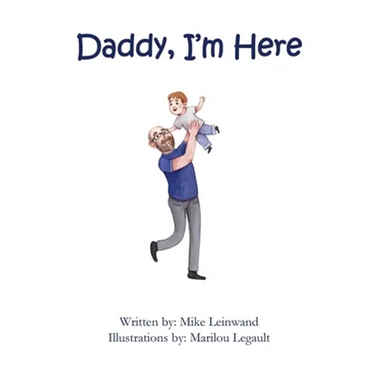 Daddy, I'm Here: A Bedtime Story for Children of Divorce, Spending Time with Dad