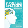 Weapons of Mass Construction, 1st Edition