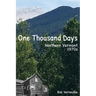 One Thousand Days: Northern Vermont, 1970s