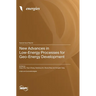 New Advances in Low-Energy Processes for Geo-Energy Development