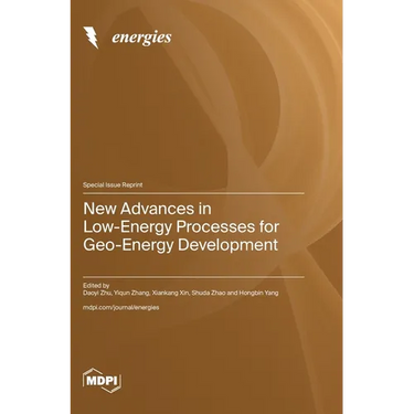 New Advances in Low-Energy Processes for Geo-Energy Development