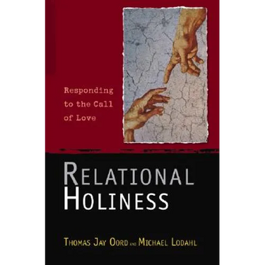 Relational Holiness: Responding to the Call of Love