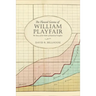 The Flawed Genius of William Playfair: The Story of the Father of Statistical Graphics