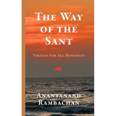 The Way of the Sant: Virtues For All Humanity