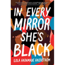 In Every Mirror She's Black