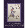 The Legend of the Mountain Witch