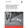 The Psychological Development of Girls and Women: Rethinking change in time