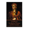 Lord Byron - The Island or, Christian and His Comrades: "Always laugh when you can. It is cheap medicine."