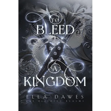 To Bleed A Kingdom