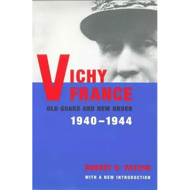Vichy France: Old Guard and New Order