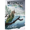 Water & Earth: Book 1 of the Messengers Trilogy