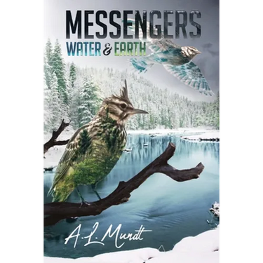 Water & Earth: Book 1 of the Messengers Trilogy