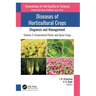 Diseases of Horticultural Crops: Diagnosis and Management: Volume 3: Ornamental Plants and Spice Crops