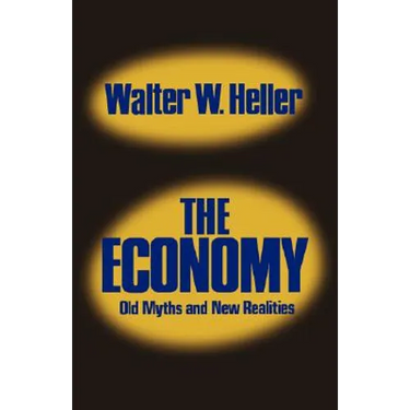 The Economy: Old Myths and New Realities