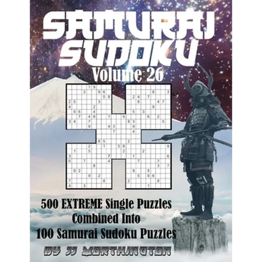 Sudoku Samurai Puzzles Large Print for Adults and Kids Extreme Volume 26: 500 Extreme Sudoku Puzzles Combined to Make 100 Samurai Sudoku Puzzles Sudok