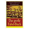 Das Große Fabel-Buch: 86 Titel