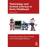 Technology and Critical Literacy in Early Childhood