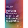 Interfacing Humans and Robots for Gait Assistance and Rehabilitation