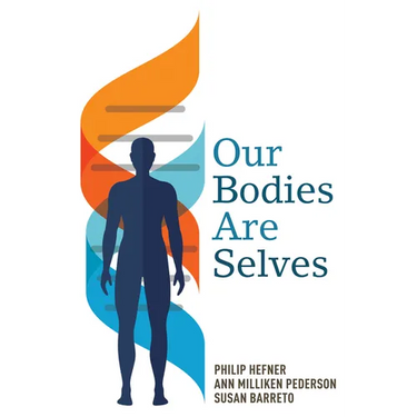 Our Bodies Are Selves