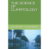 The Science of Climatology
