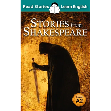 Stories from Shakespeare: CEFR level A2 (ELT Graded Reader)