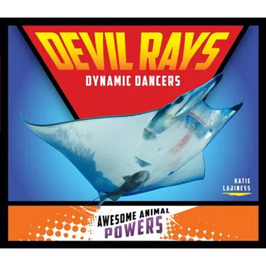 Devil Rays: Dynamic Dancers: Dynamic Dancers
