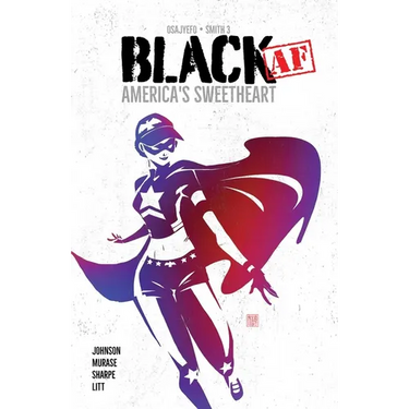 Black AF: America's Sweetheart