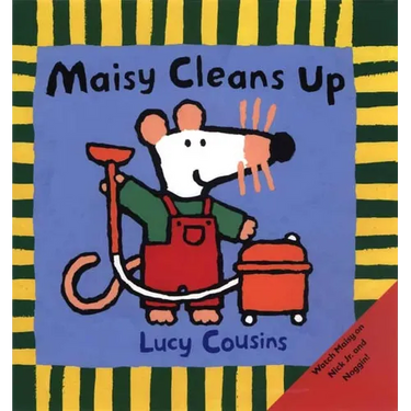 Maisy Cleans Up: (Maisy the Mouse's Cleaning Adventure - A Picture Book on Helping & Friendship for Toddlers, Preschoolers, and Kids Ages 3-7)