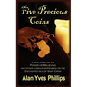 Five Precious Coins: Chronicles of a Seven Seas Expatriate