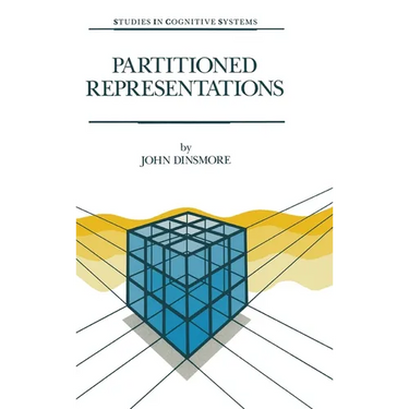 Partitioned Representations: A Study in Mental Representation, Language Understanding and Linguistic Structure