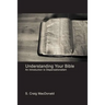 Understanding Your Bible: An Introduction to Dispensationalism