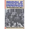 Middle Innings: A Documentary History of Baseball, 1900-1948