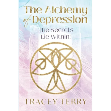 The Alchemy of Depression: The Secrets Lie Within!