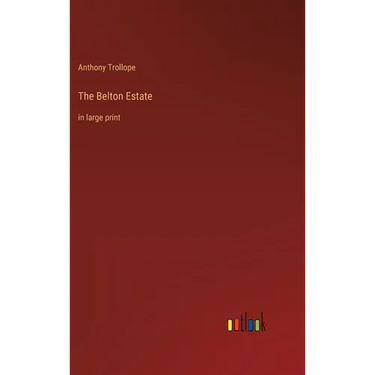 The Belton Estate: in large print